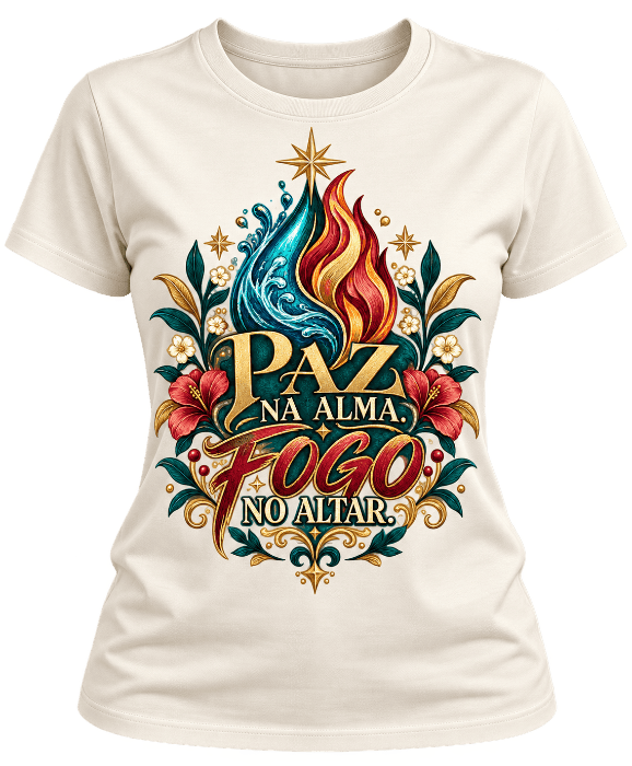 Camiseta feminina off white com estampa Paz na alma, fogo no altar